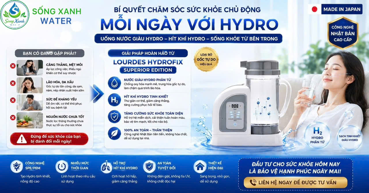 Nước Hydro, Máy tạo nước và khí hydro, Nước chống oxy hóa, trẻ hóa, Công dụng của nước Hydro, Lourdes, lourdes hydrofix, Lourdes Hydrofix Superior Edition, Máy tạo nước Hydro, Nước Hydro, nước hydrogen