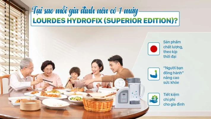 thumbnail-ta-i-sao-mo-i-gia-di-nh-ne-n-co-1-ma-y-lourdes-hydrofix-superior-edition